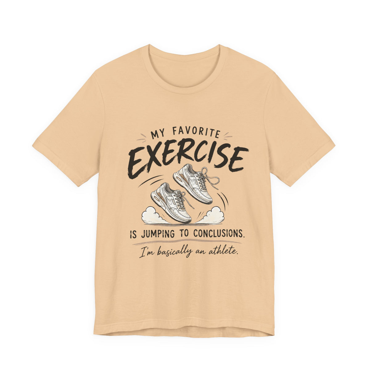 Funny Exercise Quote T-Shirt | Jumping to Conclusions Sneaker Graphic Tee
