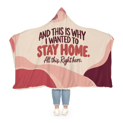 Funny Homebody Hooded Blanket | I Wanted to Stay Home | Cozy Sherpa Blanket Gift