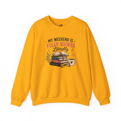 Funny Book Lover Sweatshirt | My Weekend Is Fully Booked | Reading Crewneck Gift