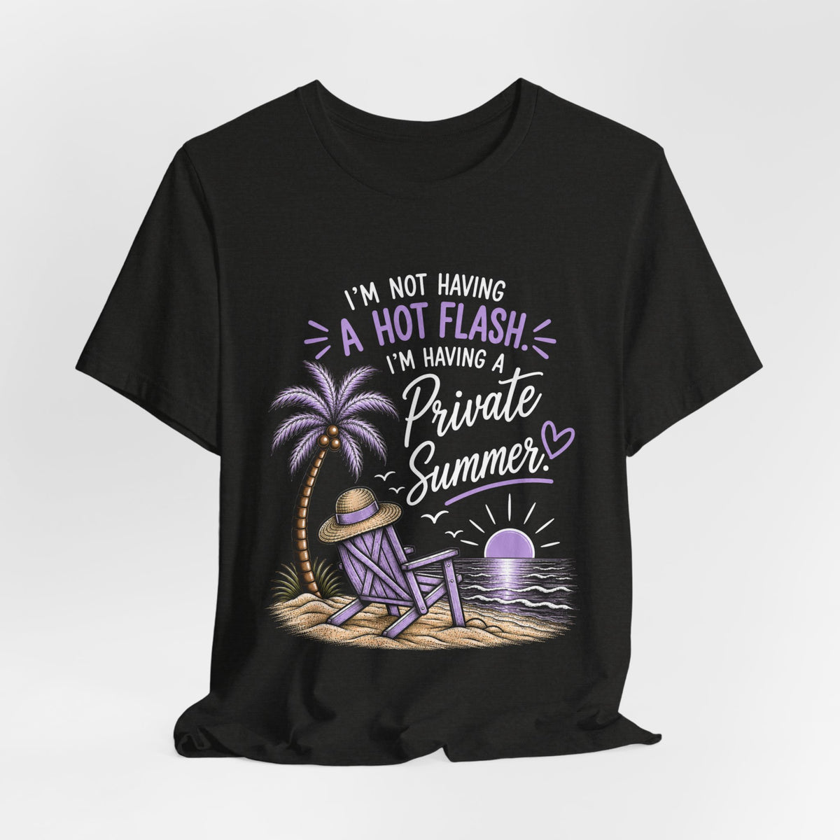 Funny Menopause Shirt | Private Summer Hot Flash Tee | Beach Chair Palm Tree Design