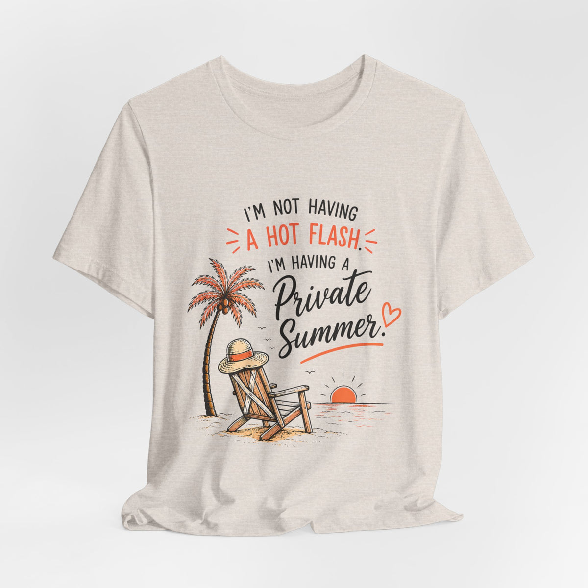 Funny Menopause Shirt | Private Summer Hot Flash Tee | Beach Chair Palm Tree Design