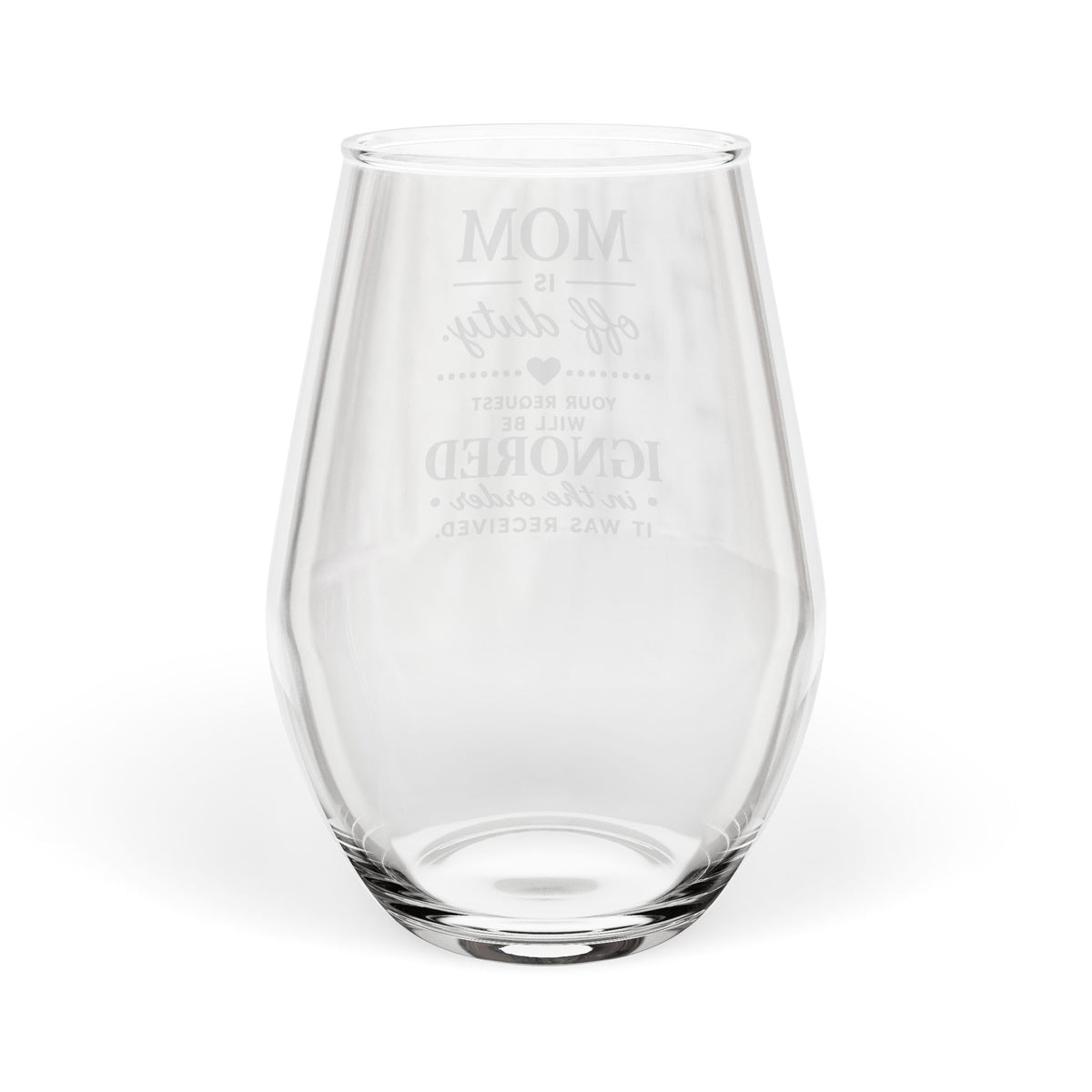 Mom Off Duty Wine Glass | Funny Mom Gift | Stemless Wine Glass for Mom