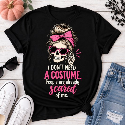 Funny Halloween Shirt for Women | I Dont Need a Costume | Skeleton T-Shirt