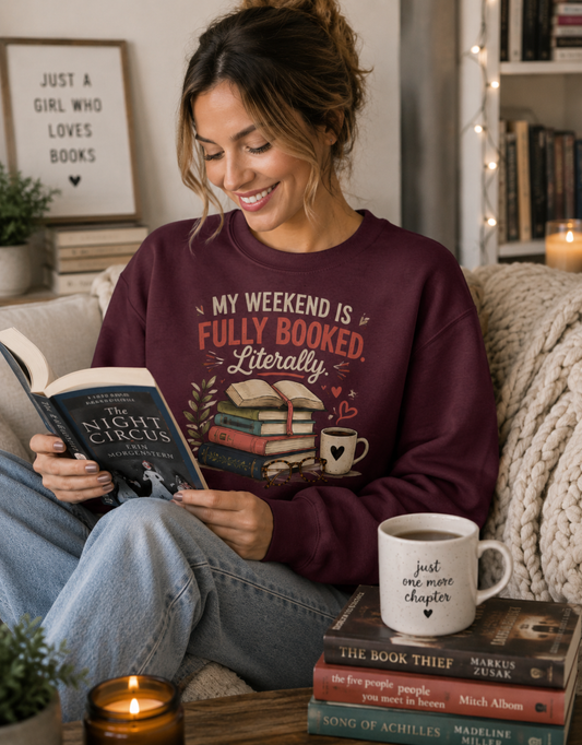 Funny Book Lover Sweatshirt | My Weekend Is Fully Booked | Reading Crewneck Gift