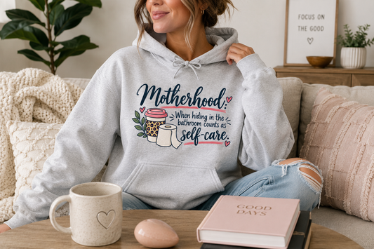 Funny Mom Hoodie | Motherhood Self Care Sweatshirt | Gift for Mom