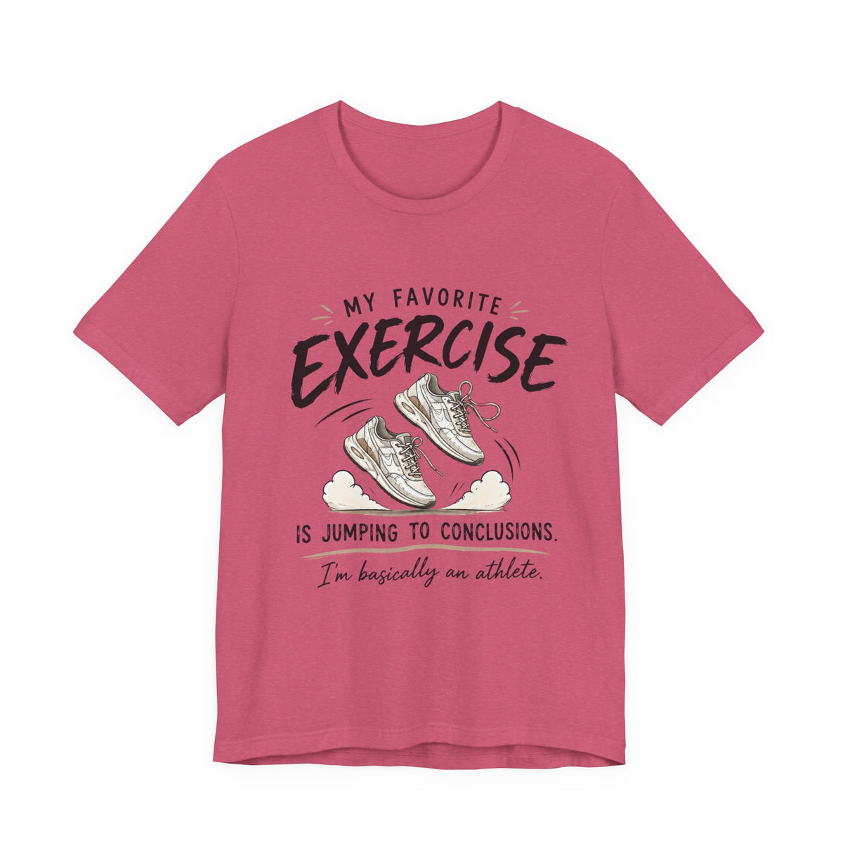 Funny Exercise Quote T-Shirt | Jumping to Conclusions Sneaker Graphic Tee