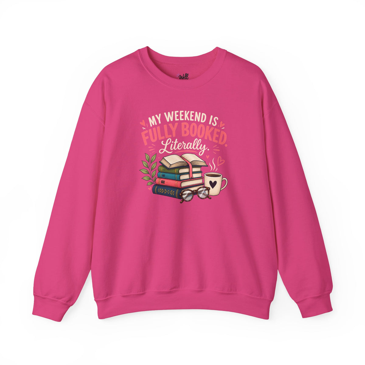 Funny Book Lover Sweatshirt | My Weekend Is Fully Booked | Reading Crewneck Gift