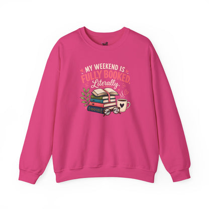 Funny Book Lover Sweatshirt | My Weekend Is Fully Booked | Reading Crewneck Gift