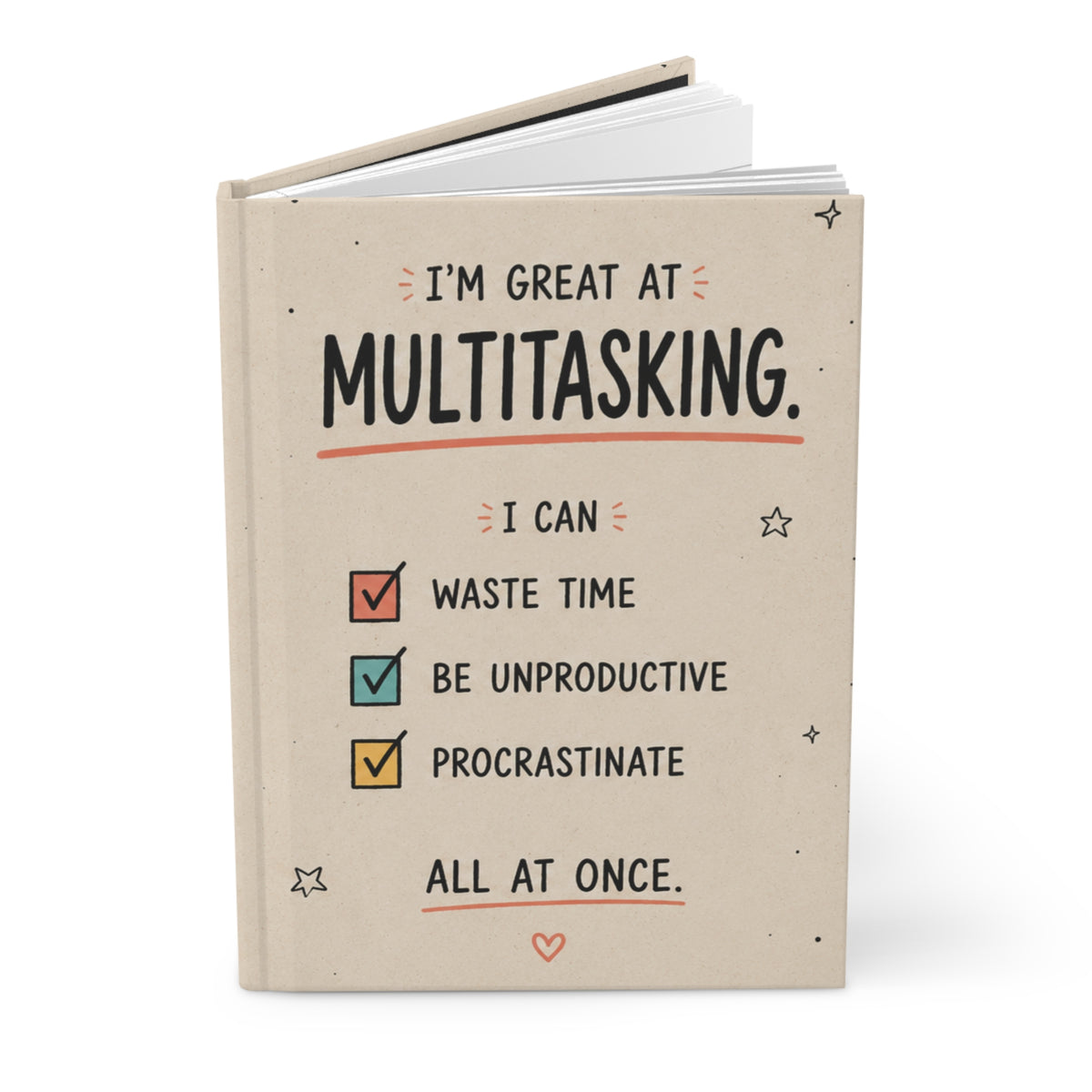 Funny Multitasking Hardcover Journal | Lined Notebook | Procrastination Gift