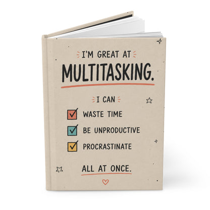 Funny Multitasking Hardcover Journal | Lined Notebook | Procrastination Gift