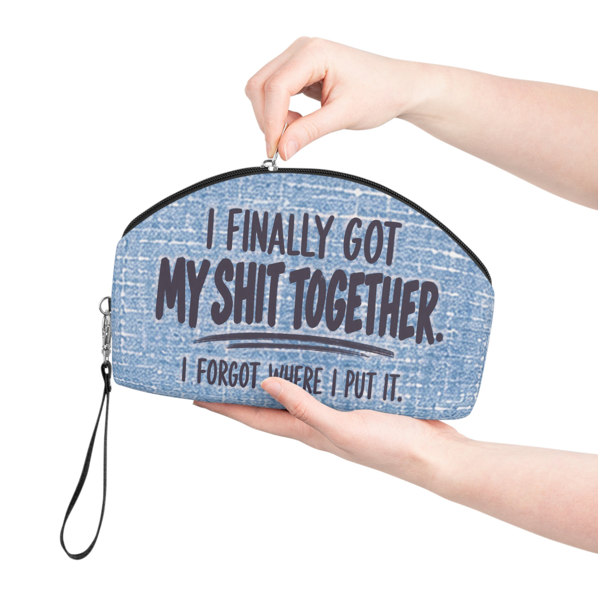 Funny Makeup Bag for Women | I Finally Got My Shit Together | Sarcastic Cosmetic Bag