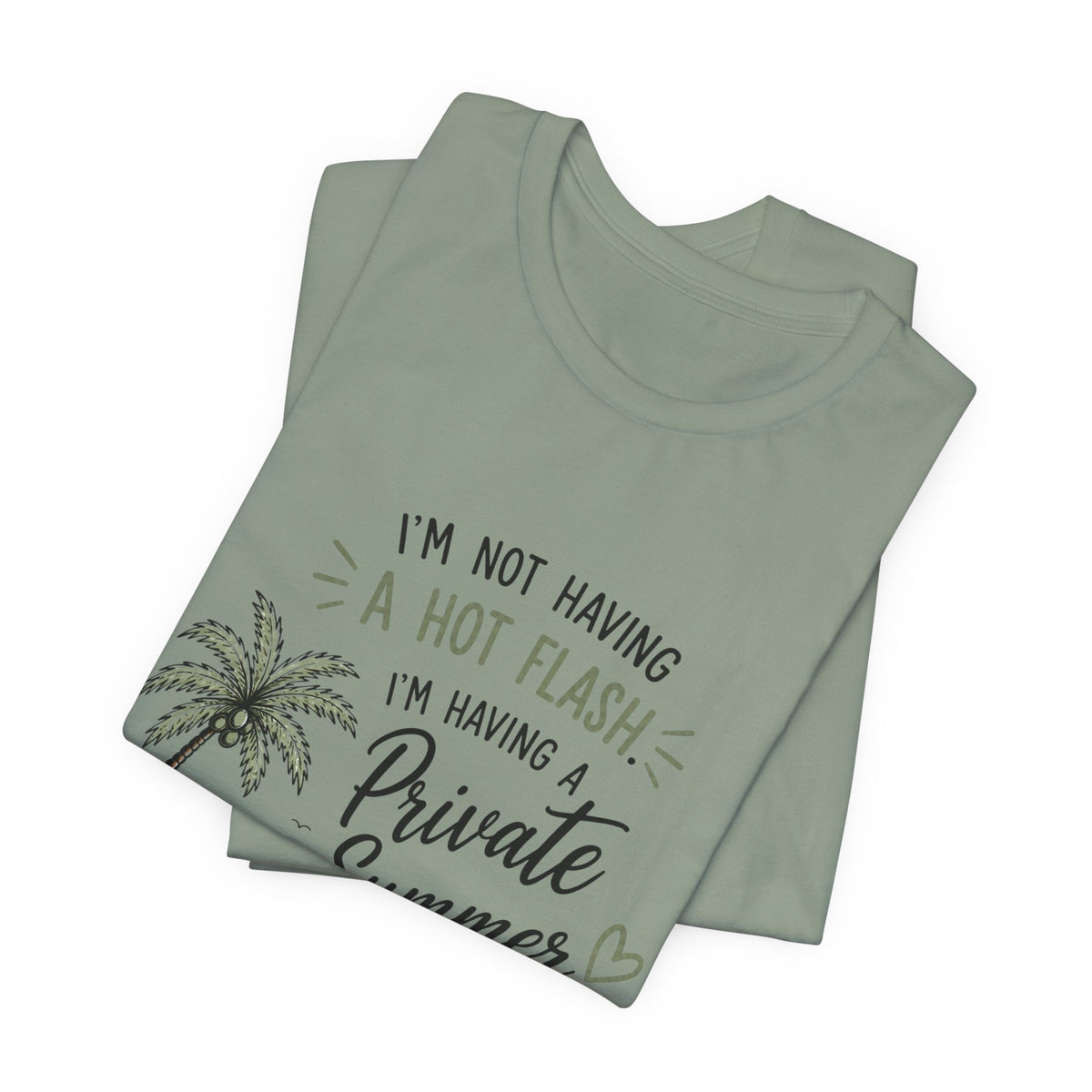 Funny Menopause Shirt | Private Summer Hot Flash Tee | Beach Chair Palm Tree Design