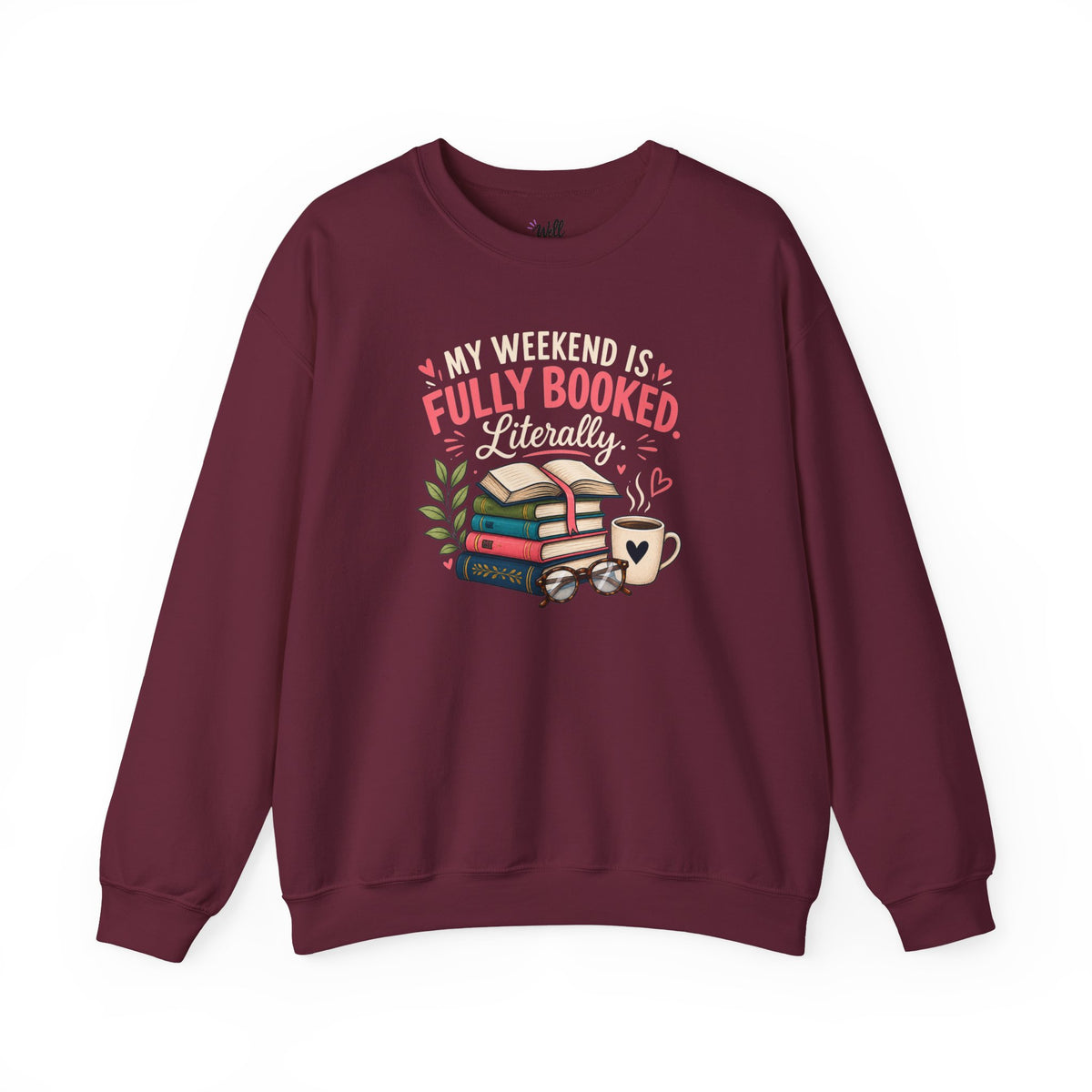 Funny Book Lover Sweatshirt | My Weekend Is Fully Booked | Reading Crewneck Gift