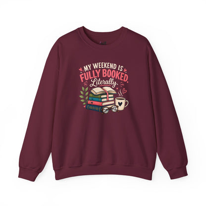 Funny Book Lover Sweatshirt | My Weekend Is Fully Booked | Reading Crewneck Gift