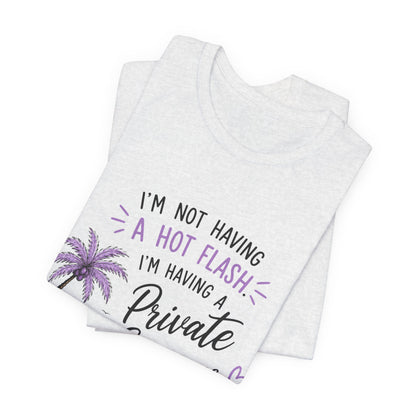 Funny Menopause Shirt | Private Summer Hot Flash Tee | Beach Chair Palm Tree Design