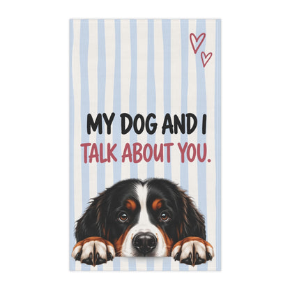 Cute Dog Tea Towel | My Dog and I Talk About You Funny Kitchen Towel | Choose Your Dog Breed Gift