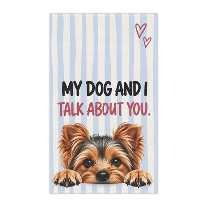 Cute Dog Tea Towel | My Dog and I Talk About You Funny Kitchen Towel | Choose Your Dog Breed Gift
