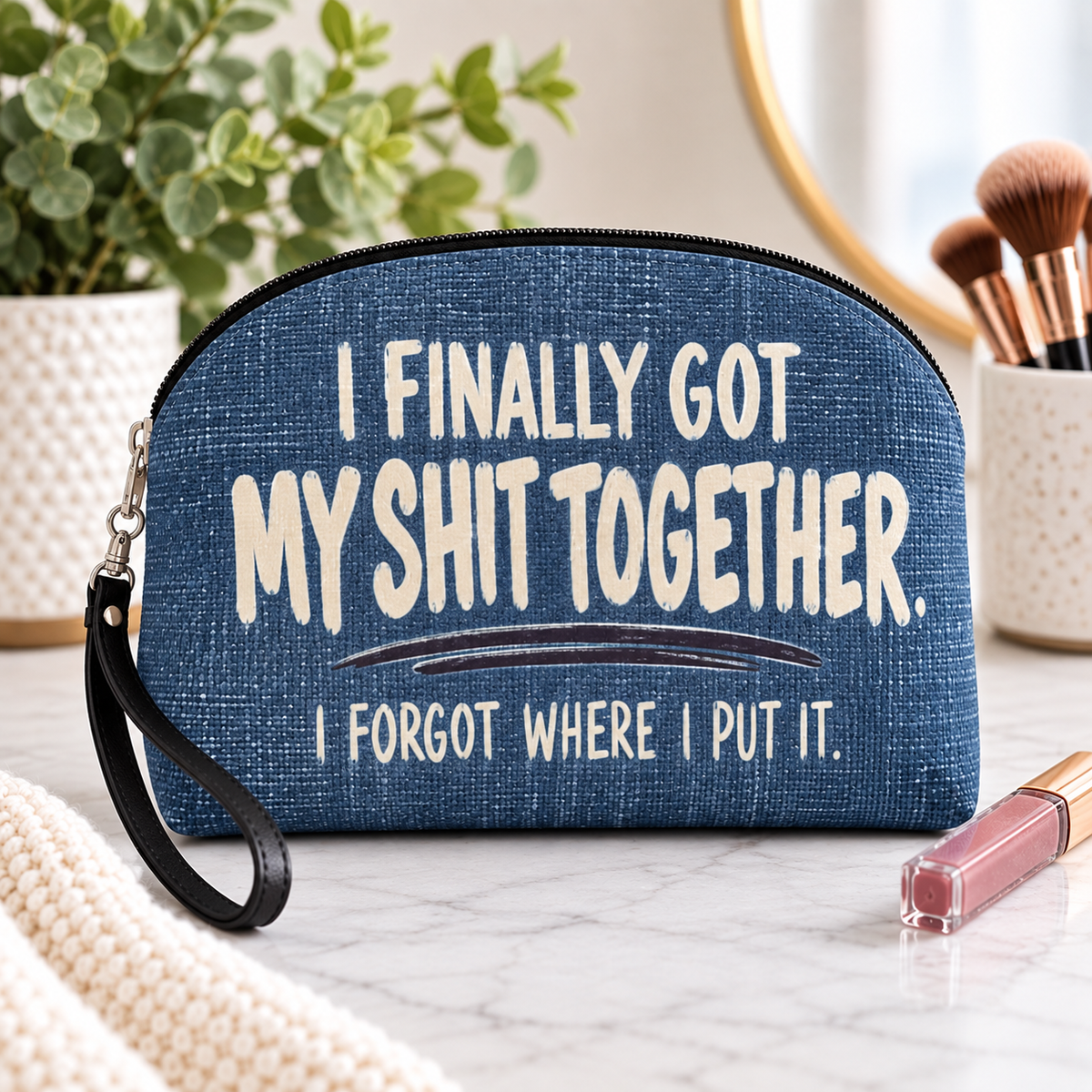 Funny Makeup Bag for Women | I Finally Got My Shit Together | Sarcastic Cosmetic Bag